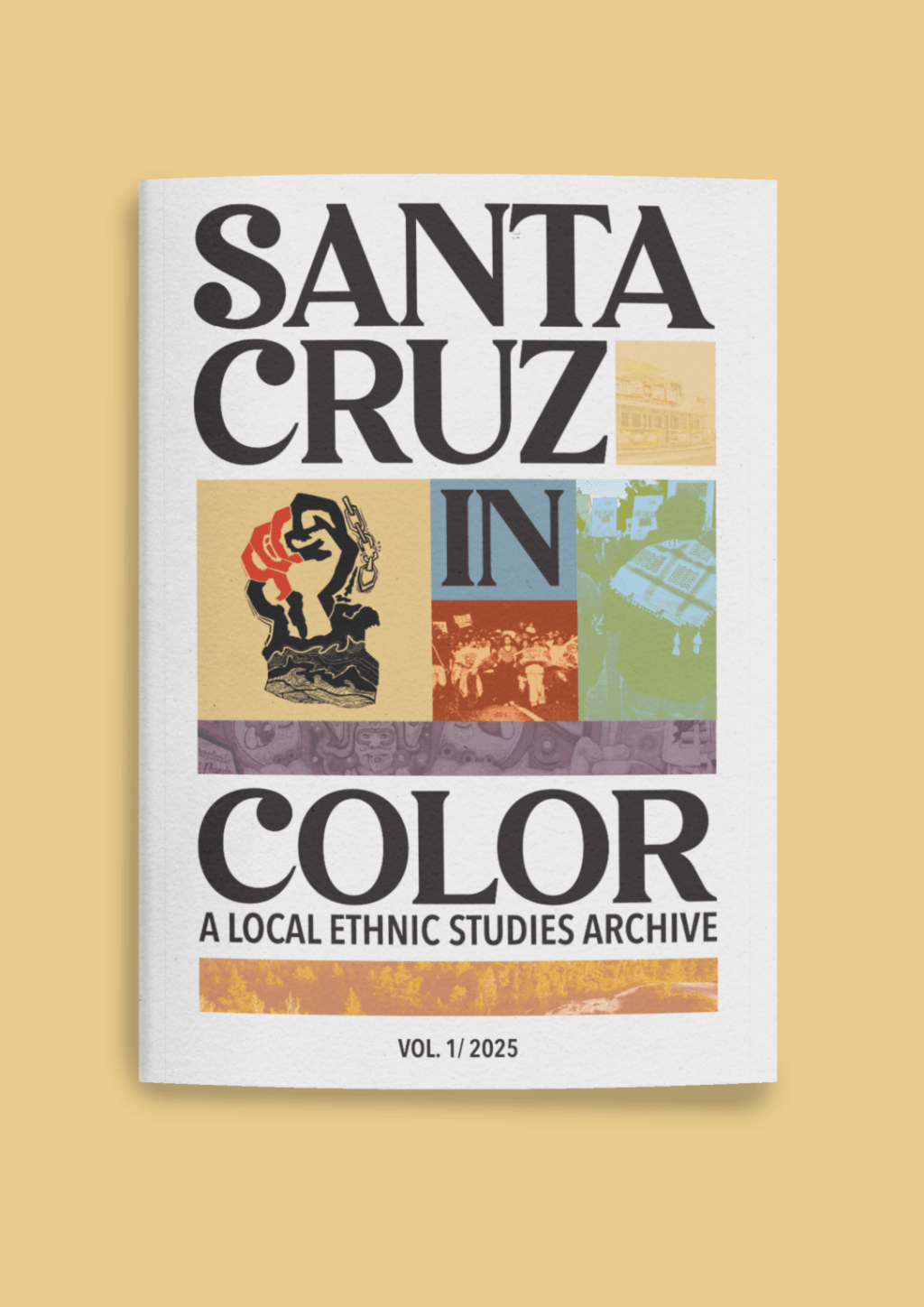 Re-imagining Santa Cruz: Introducing Santa Cruz in Color’s Inaugural&nbsp;Zine